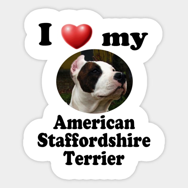 I Love My American Staffordshire Terrier Sticker by Naves